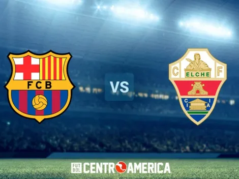 Barcelona vs Elche: todos los detalles