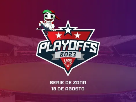 LMB: Playoffs 2023, ¿Cómo y a qué hora ver EN VIVO? – Series de Zona, 18 de agosto