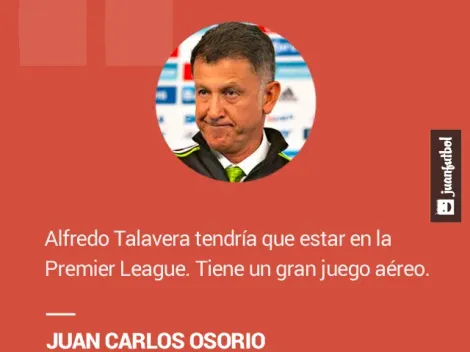 Osorio considera que Talavera tiene nivel para Inglaterra