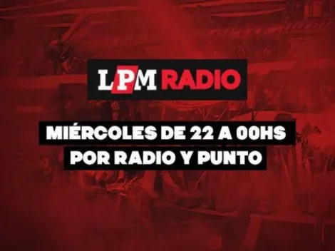 ¡Escuchá hoy LPM Radio!