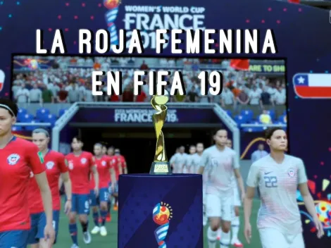 Histórico: la selección chilena femenina llega a FIFA 19