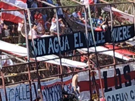 "Sin agua el Valle muere": La protesta de los hinchas en San Felipe y San Luis