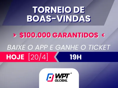 WPT Global realiza Torneio de Boas-Vindas com tickets para novos usuários nesta quarta