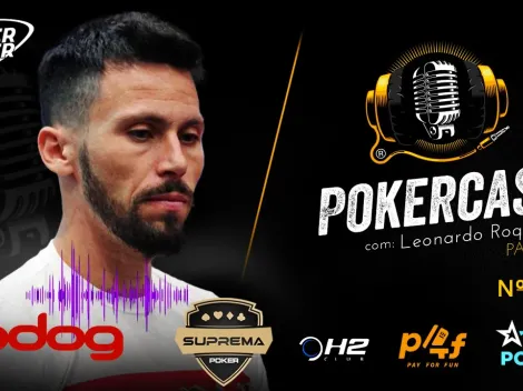 Ouça a segunda parte da entrevista com Leonardo "Roqueiro" no Pokercast 221