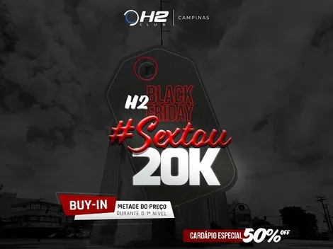 Black Friday do H2 Club Campinas tem torneio especial e promoção no cardápio