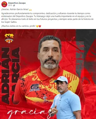 Deportivo Zacapa despidió a Adrián García Arias.