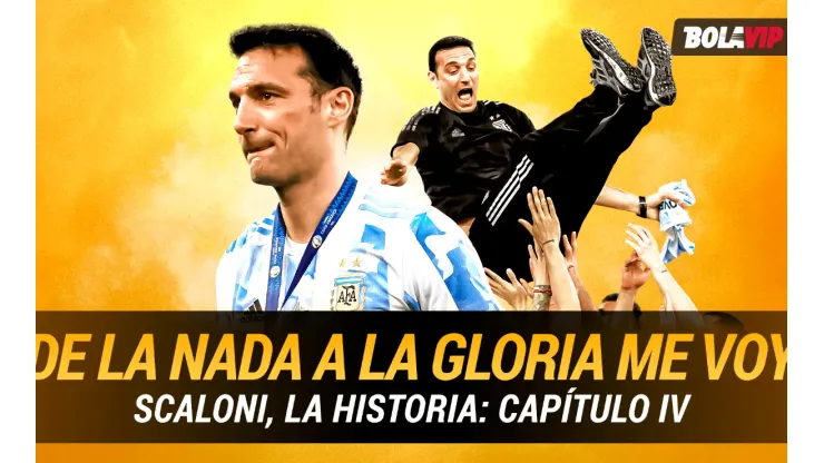 La historia de Scaloni, capítulo IV: "De la nada a la gloria me voy"