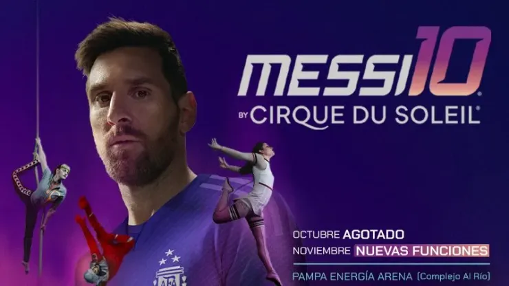 ¡Messi10 by Cirque du Soleil llega a Buenos Aires!