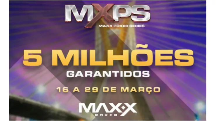 MXPS dá a largada nas grandes séries de poker em 2022 no Brasil (Foto: Reprodução site oficial Maxx Poker)
