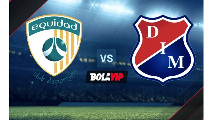 EN VIVO: La Equidad vs. Independiente Medellín por la Liga Betplay