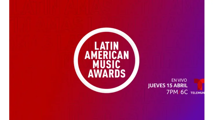 Llegan los Latin American Music Awards.
