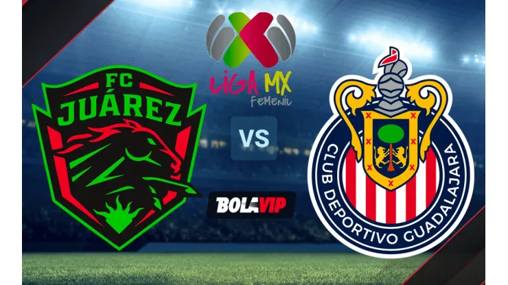 Grita México A21: cómo ver FC Juárez vs. Chivas por la Liga MX Femenil