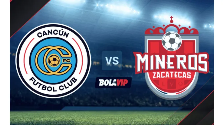 Cancún FC vs. Mineros de Zacatecas por la Liga BBVA Expansión MX.
