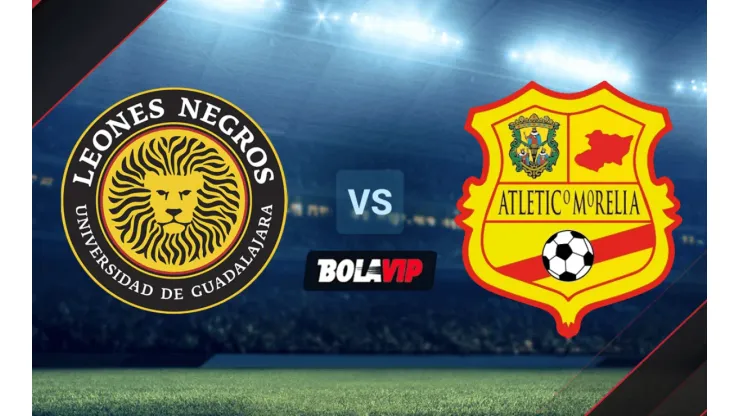 Leones Negros vs. Atlético Morelia
