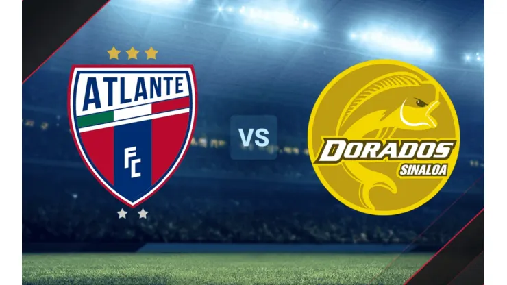 Atlante vs. Dorados de Sinaloa por la Liga de Expansión MX.
