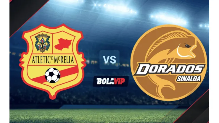 Atlético Morelia vs. Dorados de Sinaloa por la Liga de Expansión MX.
