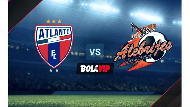 ◉ EN VIVO: Atlante vs. Alebrijes de Oaxaca por la Liga Expansión MX | Cómo ver por TV y streaming