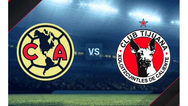 América vs. Tijuana EN VIVO por un amistoso: horario, cómo ver y canal de TV
