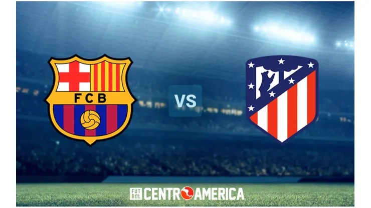 Barcelona vs. Atlético de Madrid hoy: dónde ver EN VIVO en Costa Rica