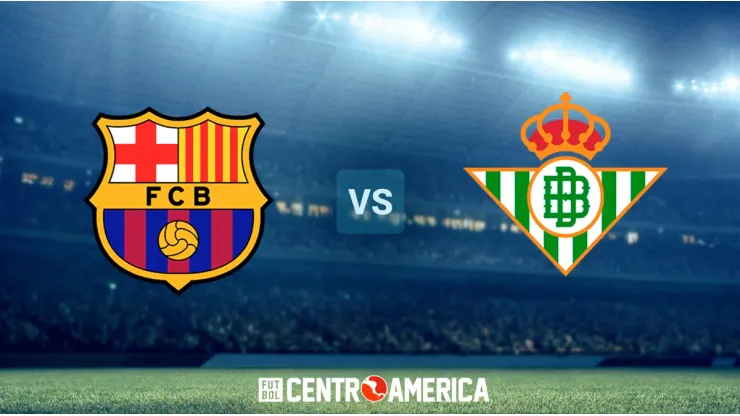 Barcelona vs. Betis: dónde ver EN VIVO en Costa Rica