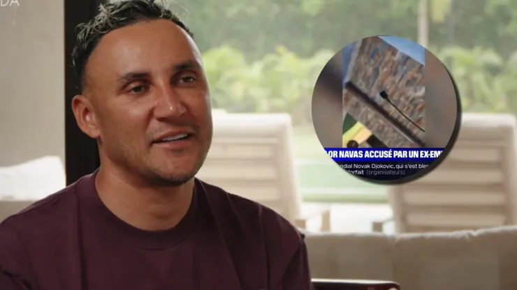 Keylor Navas contó toda su verdad sobre la denuncia