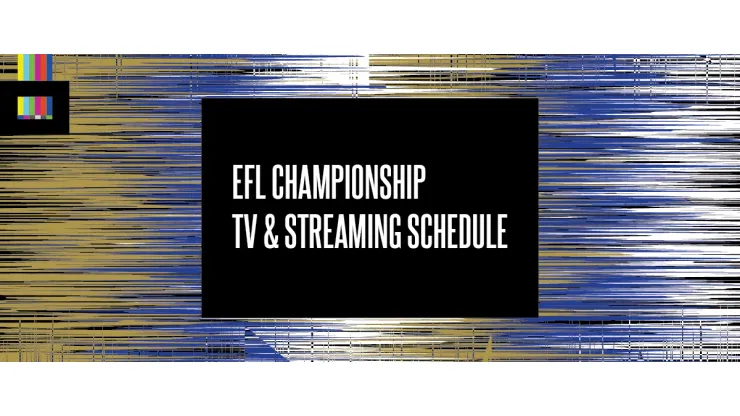 Championship on TV 2022/23, TV fixtures, schedule and live coverage