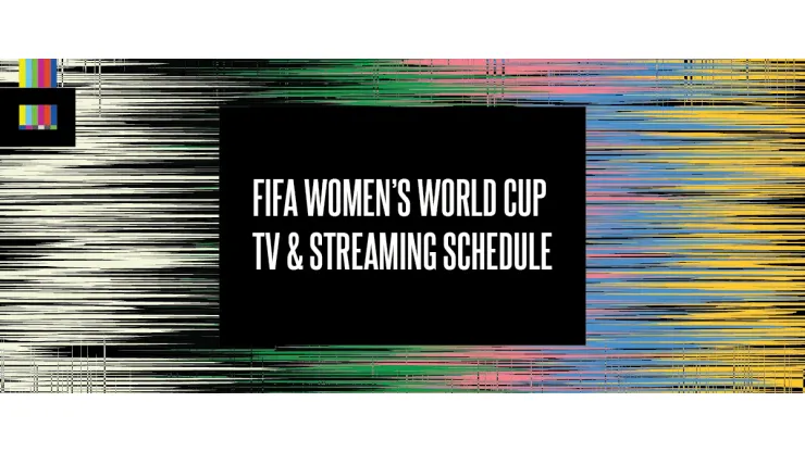 2023 Women's World Cup schedule: How to watch final, TV channel, dates