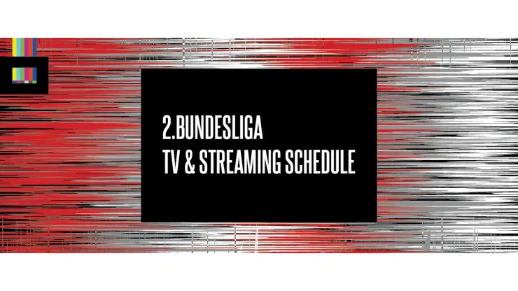 2 Bundesliga 2024 TV Schedule USA and Streaming Links World