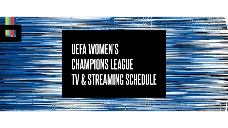 UEFA Women's Champions League: Round two preview, qualifying fixture  schedule, and how to watch live action