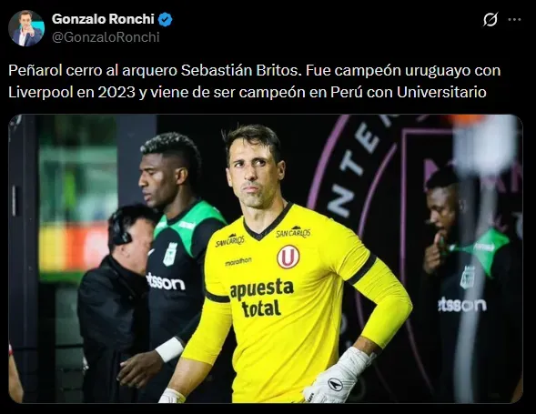 Britos llegaría a Uruguay para ser nuevo arquero de Peñarol (X @GonzaloRonchi).