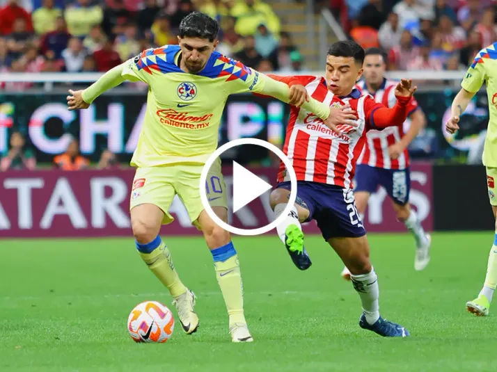 Chivas vs. América: Dónde ver EN VIVO las Semifinales