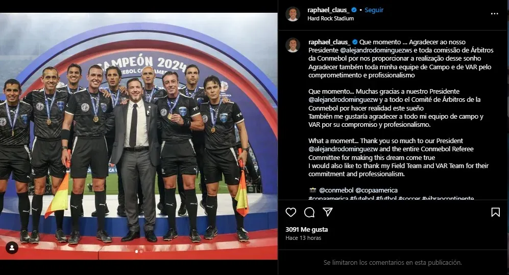 Mensaje del árbitro de la final de la Copa América. (Foto: Instagram / @raphael_claus_)