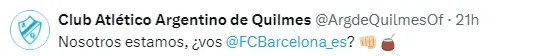 Argentino de Quilmes ya le tiró línea al Barça en redes sociales.