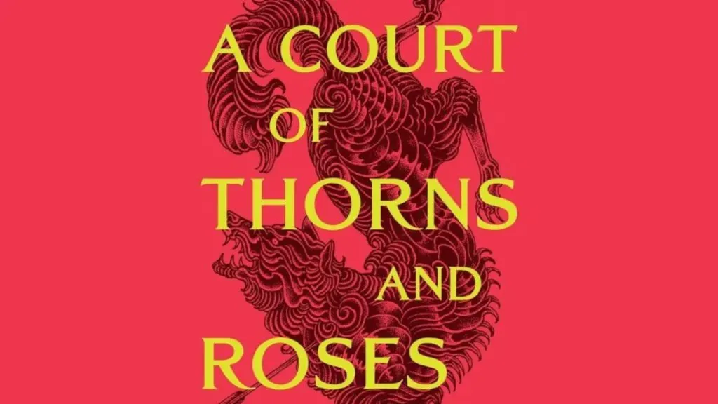 Cover of A Court of Thorns and Roses, the first book in the ACOTAR saga by Sarah J. Maas. (Source: @IGN)