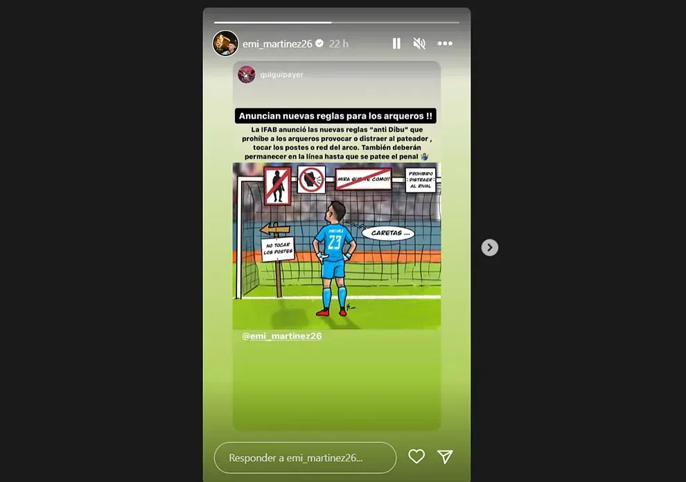 Captura de la historia de Instagram de Dibu Martínez en que se burla de las nuevas reglas de la FIFA sobre los lanzamientos penales (emi_martínez26/Instagram)