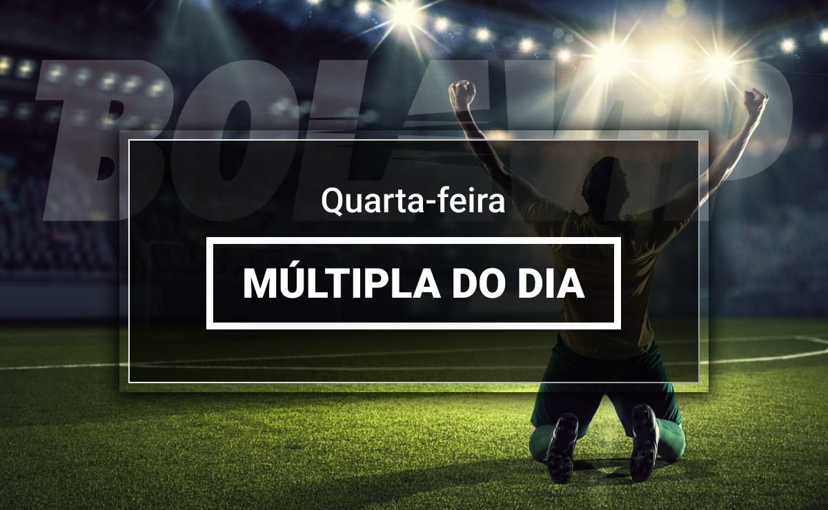 Múltipla do dia: confira as melhores dicas e odds de valor para futebol hoje