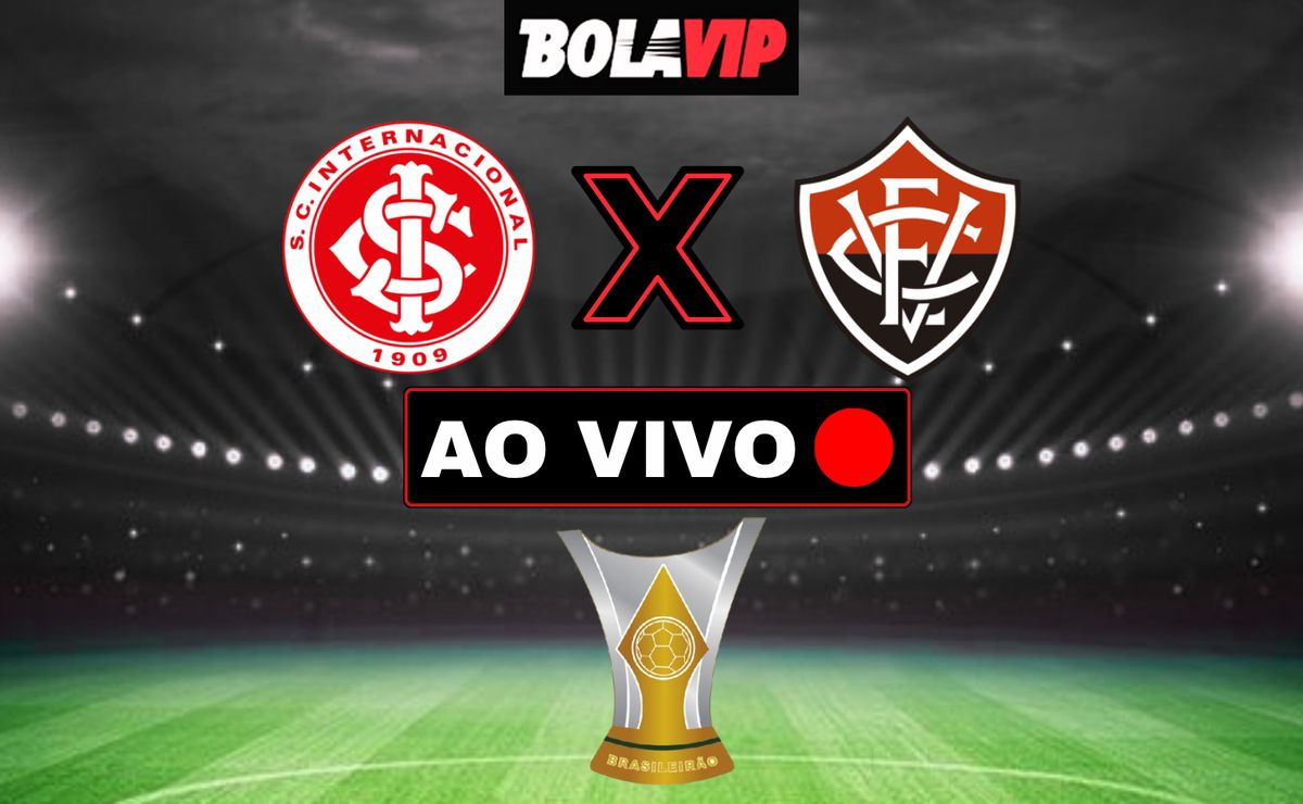 Internacional x Vitória ao vivo: cobertura minuto a minuto do Brasileirão Betano