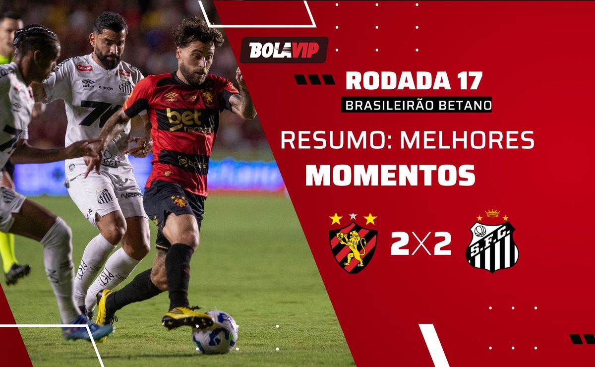 Resumo completo: Sport abre 2 a 0, mas Santos consegue empate heroico pelo Brasileirão Betano
