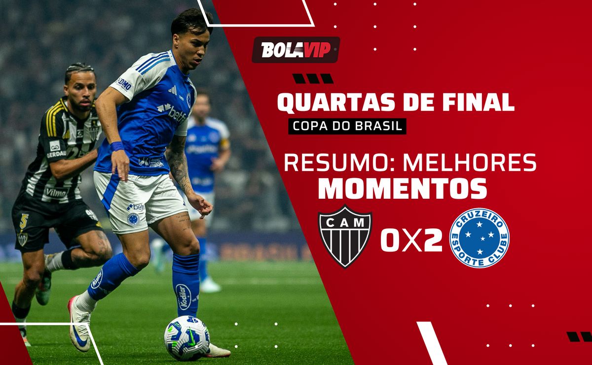 Atlético-MG 0 x 2 Cruzeiro: resumo, gols e melhores momentos da Copa do Brasil