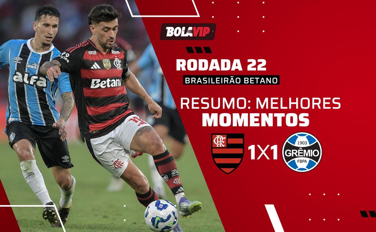 Flamengo 1 x 1 Grêmio: resumo completo do jogo pelo Brasileirão Betano