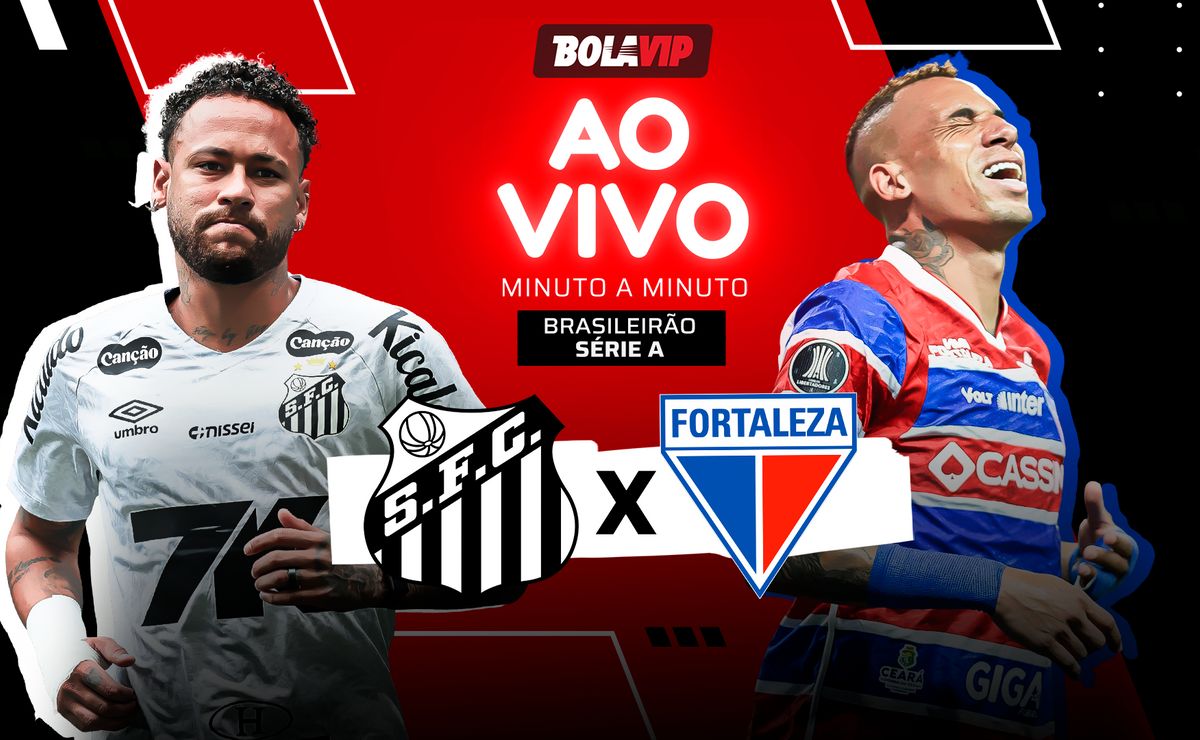 AO VIVO: Santos x Fortaleza – Acompanhe o jogo Minuto a Minuto pelo Campeonato Brasileiro￼