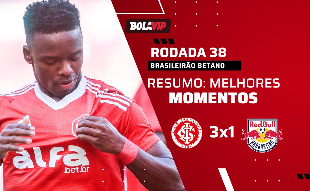 Internacional 3 x 1 Bragantino: resumo completo do “milagre colorado” pelo Brasileirão Betano
