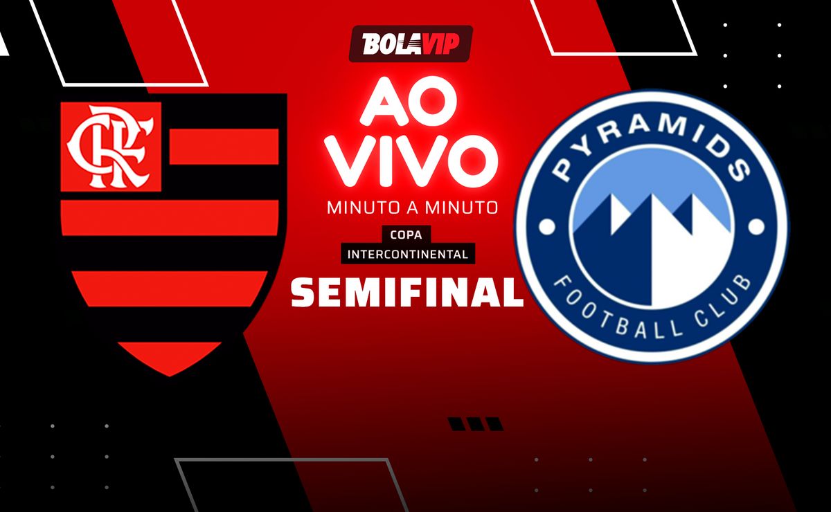 Flamengo x Pyramids AO VIVO – Copa Intercontinental – Semifinal em tempo real
