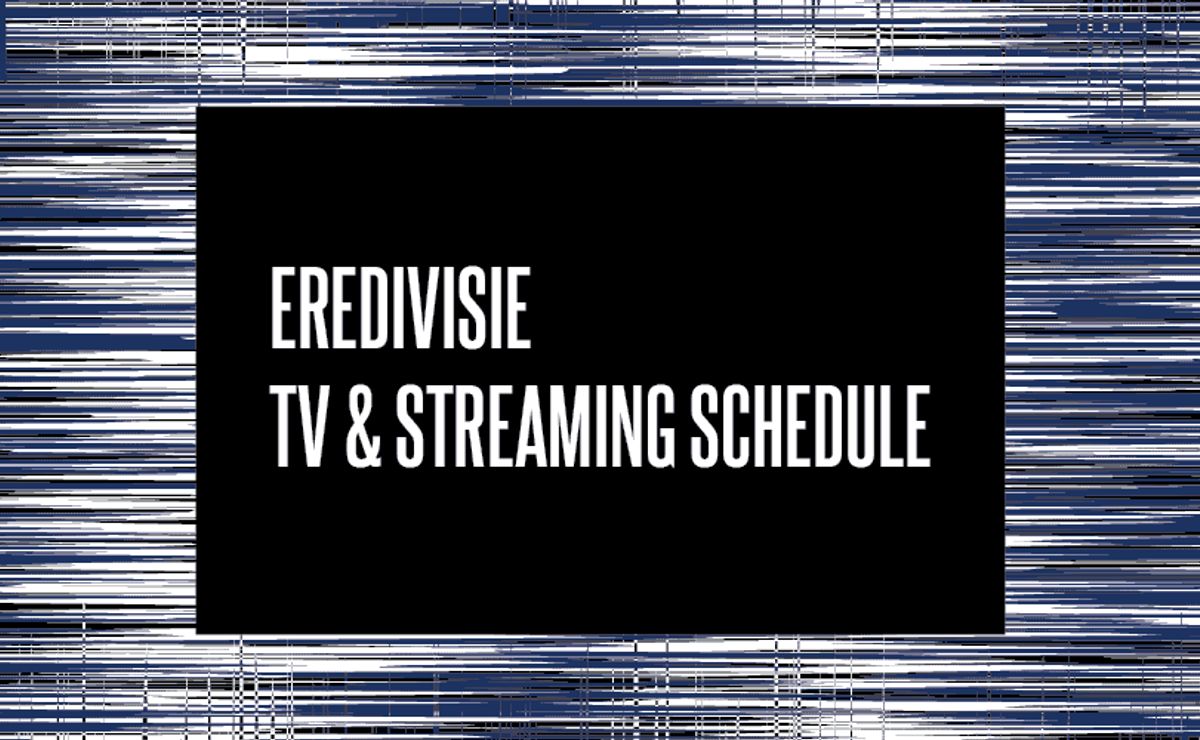 eredivisie-2025-tv-schedule-usa-and-streaming-links-world-soccer-talk