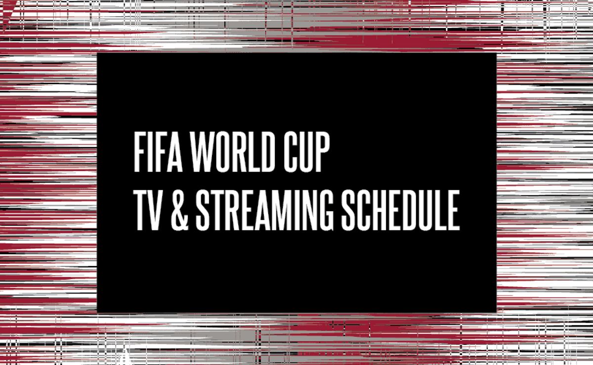 World Cup TV Schedule USA, Streaming - World Soccer Talk
