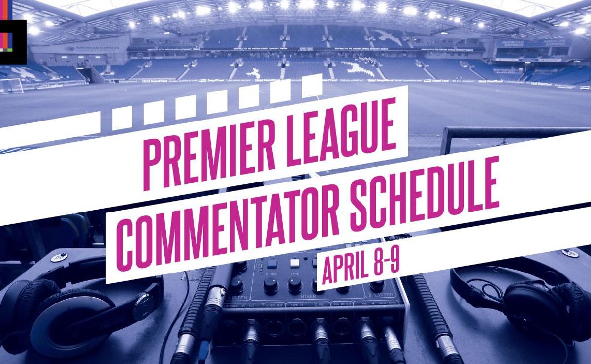 EPL commentators on NBC: April 8 and 9