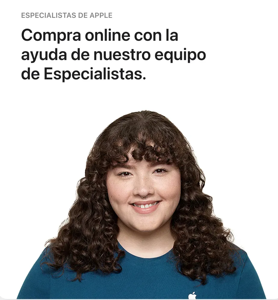 Podrás comunicarte con un especialista de Apple para asesorarte en tus compras.