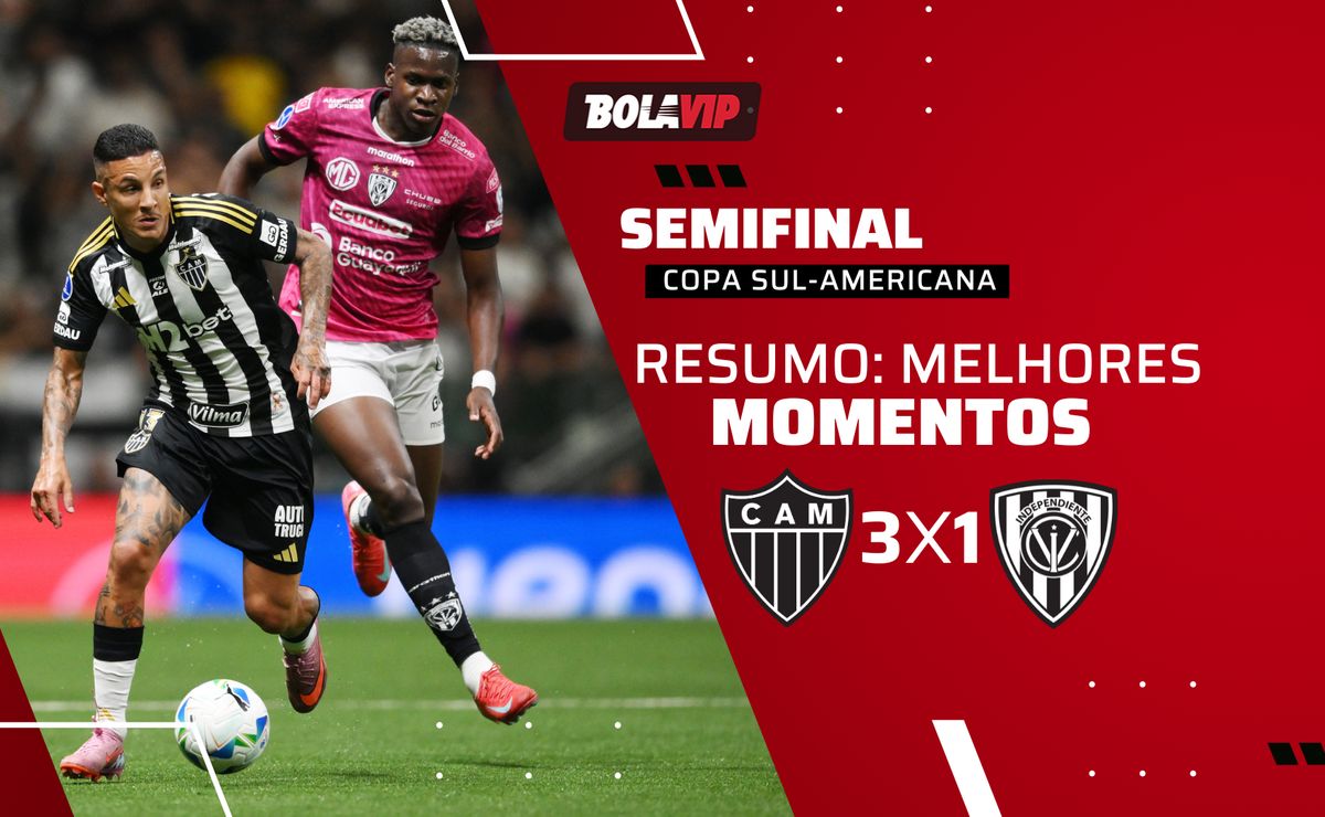 Atlético-MG VENCE Independiente del Valle por 3 a 1 e está na final da Copa Sul-Americana