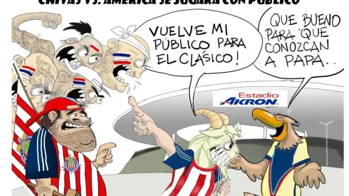 El Cartón de Édgar: "Chivas vs. América se jugará con público"