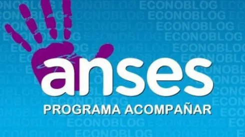 Programa Acompañar de Anses: quiénes pueden acceder y cómo solicitarlo
